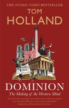 Dominion : The Making of the Western Mind - 9780349141206