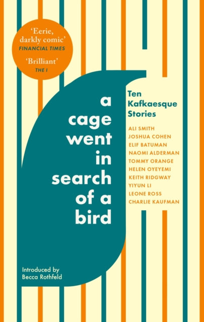 A Cage Went in Search of a Bird : Ten Kafkaesque Stories - 9780349146423