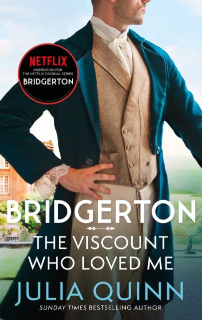 Bridgerton: The Viscount Who Loved Me (Bridgertons Book 2) : The Sunday Times bestselling inspiration for the Netflix Original Series Bridgerton - 9780349429793