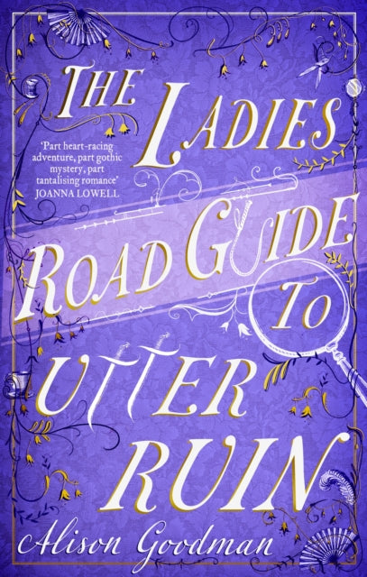 The Ladies Road Guide to Utter Ruin : A thrilling regency adventure complete with murder, mystery and romance - 9780349432854
