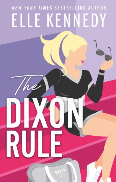The Dixon Rule : The addictive, must-read hockey romance from TikTok sensation, Elle Kennedy! - 9780349439525