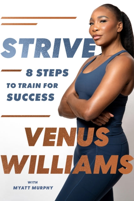 Strive : 8 Steps to Train for Success - 9780349443126