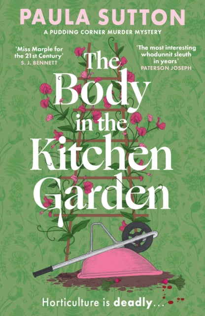 The Body in the Kitchen Garden : A completely addictive and charming cosy murder mystery