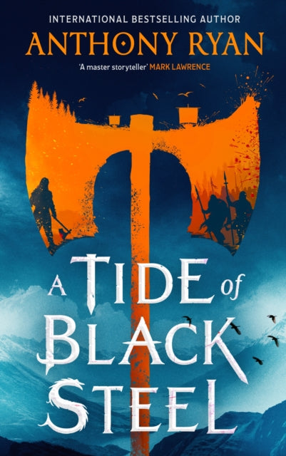 A Tide of Black Steel : the bloody first novel in a blockbuster epic fantasy series with a strong Norse flavour - 9780356522821