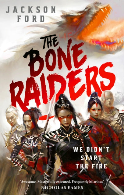The Bone Raiders : The wild, exhilarating epic fantasy adventure - 9780356523811