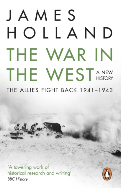 The War in the West: A New History : Volume 2: The Allies Fight Back 1941-43 - 9780552169158