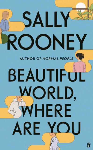 Beautiful World, Where Are You : from the internationally bestselling author of Normal People - 9780571365425