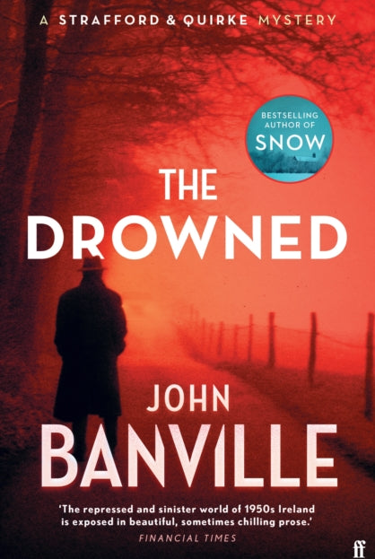 The Drowned : A Strafford and Quirke Murder Mystery - 9780571370818