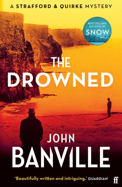 The Drowned : A Strafford and Quirke Murder Mystery - 9780571370832