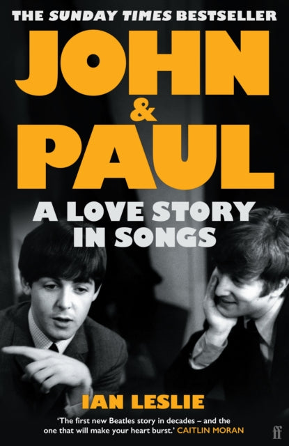 John and Paul : A Love Story in Songs – 'The first new Beatles story in decades' - 9780571376117