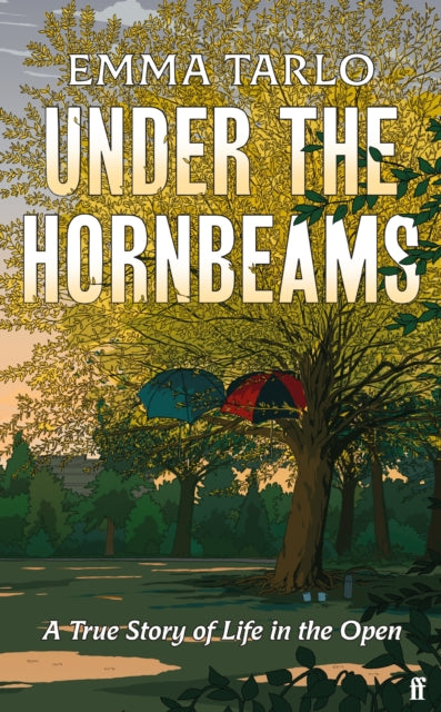 Under the Hornbeams : A true story of life in the open - 9780571379804