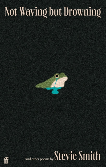 Not Waving but Drowning and other poems - 9780571391615