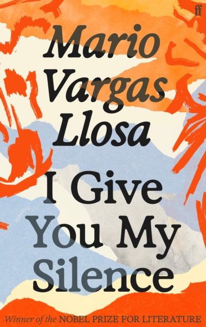 I Give You My Silence : Winner of the Nobel Prize in Literature