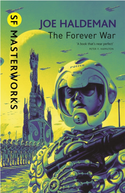 The Forever War : The science fiction classic and thought-provoking critique of war