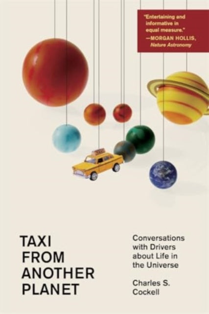 Taxi from Another Planet : Conversations with Drivers about Life in the Universe - 9780674297227
