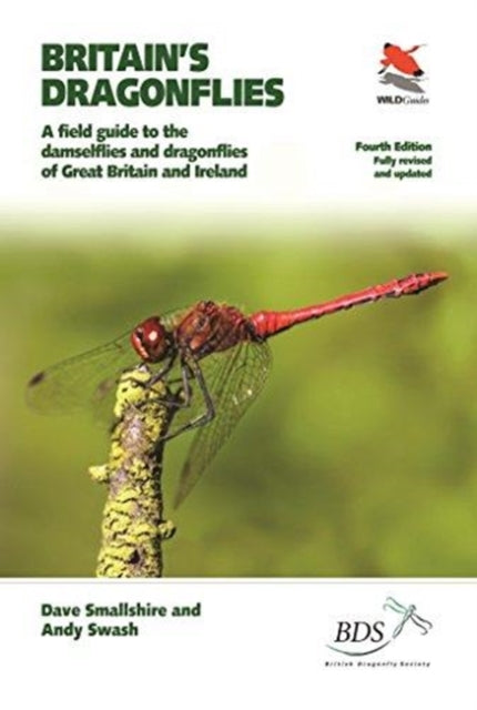 Britain's Dragonflies : A Field Guide to the Damselflies and Dragonflies of Great Britain and Ireland - Fully Revised and Updated Fourth Edition - 9780691181417