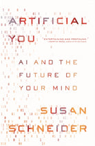 Artificial You : AI and the Future of Your Mind - 9780691216744