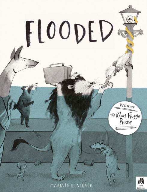Flooded : Winner of the Klaus Flugge Prize for Illustration 2023 - 9780711276796
