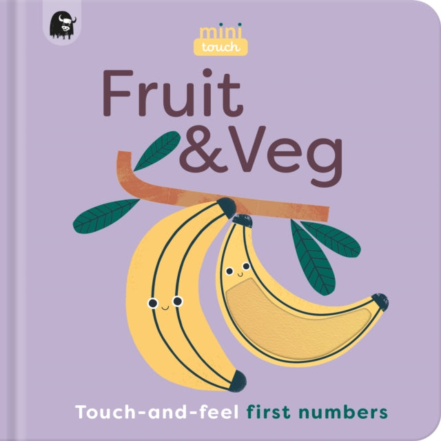MiniTouch: Fruit & Veg : Touch-and-feel first numbers - 9780711291409
