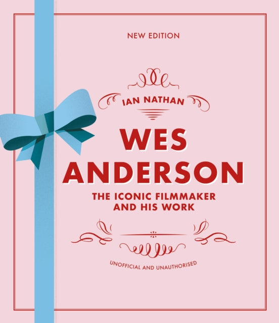 Wes Anderson : The Iconic Filmmaker and his Work - 9780711296862