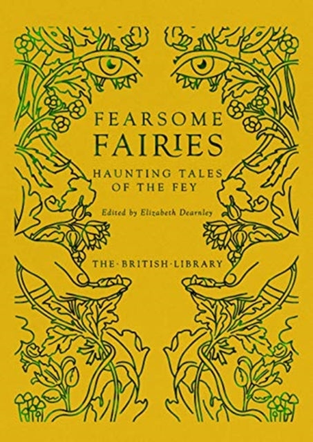 Fearsome Fairies : Haunting Tales of the Fae - 9780712354301
