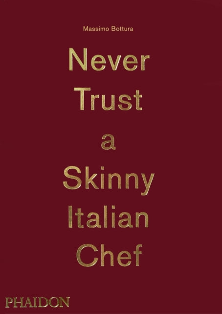 Never Trust A Skinny Italian Chef - 9780714867144