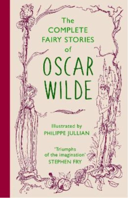 The Complete Fairy Stories of Oscar Wilde : classic tales that will delight this Christmas - 9780715654699