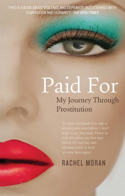 Paid For : My Journey Through Prostitution - 9780717160327