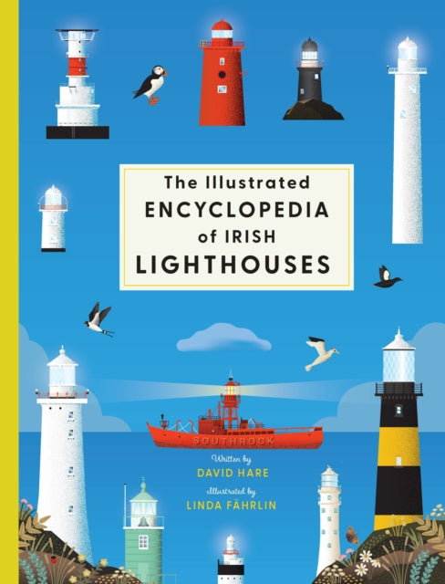 The Illustrated Encyclopedia of Irish Lighthouses - 9780717199808