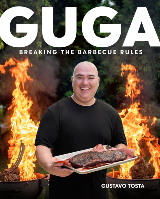 Guga : Breaking the Barbecue Rules - 9780744060805