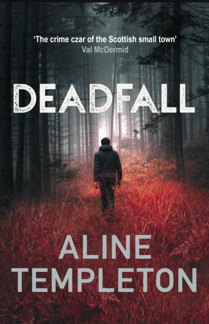 Deadfall : The enthralling Scottish crime thriller - 9780749031640