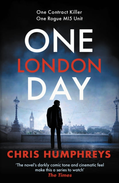 One London Day : The riveting thriller with a whiplash-inducing mix of espionage and twists