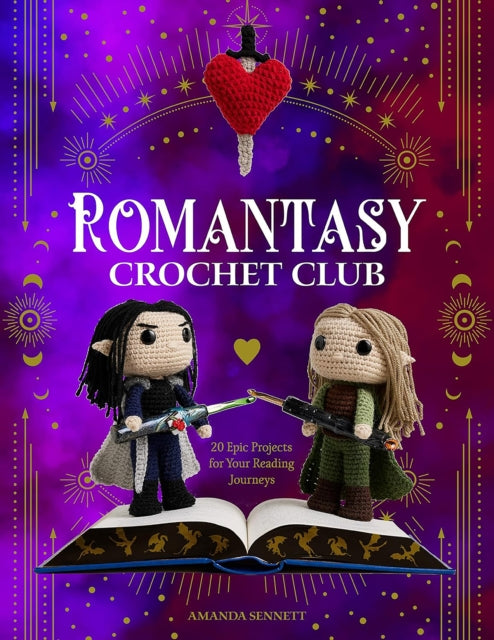 Romantasy Crochet Club : 20 Epic Projects for Your Reading Journeys - 9780760396735