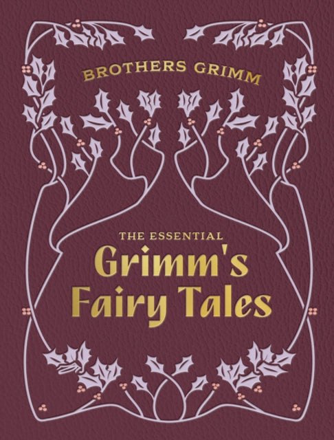 The Essential Grimm's Fairy Tales - 9780785846208