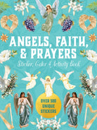 Angels, Faith & Prayers Sticker, Color & Activity Book : Over 500 Unique Stickers - 9780785846611
