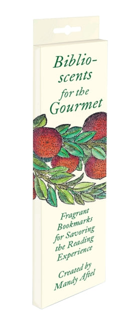 Biblioscents for the Gourmet : Fragrant Bookmarks for Savouring the Reading Experience