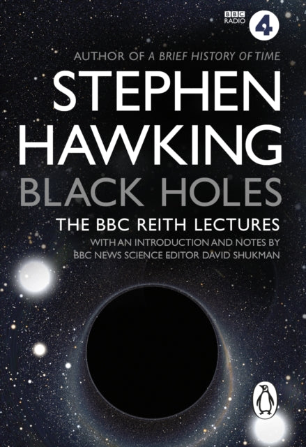 Black Holes: The Reith Lectures - 9780857503572