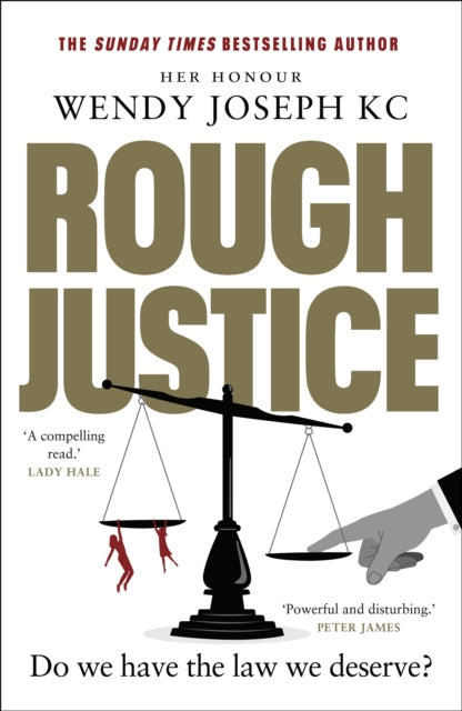 Rough Justice : Do we have the law we deserve? - 9780857529671