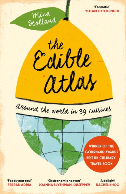 The Edible Atlas : Around the World in Thirty-Nine Cuisines - 9780857868572