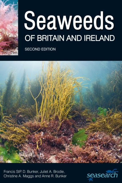 Seaweeds of Britain and Ireland - 9780995567337