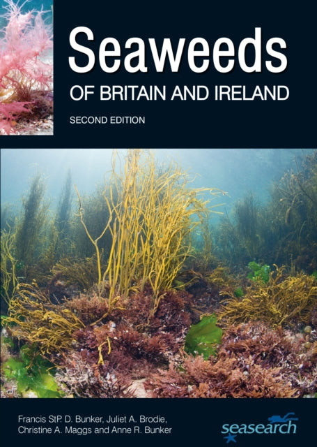 Seaweeds of Britain and Ireland - 9780995567337
