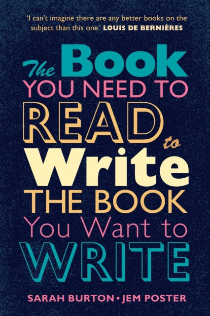 The Book You Need to Read to Write the Book You Want to Write : A Handbook for Fiction Writers - 9781009073738