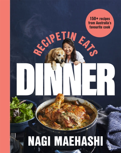 RecipeTin Eats: Dinner : 150 Recipes from Australia's Favourite Cook - 9781035020973
