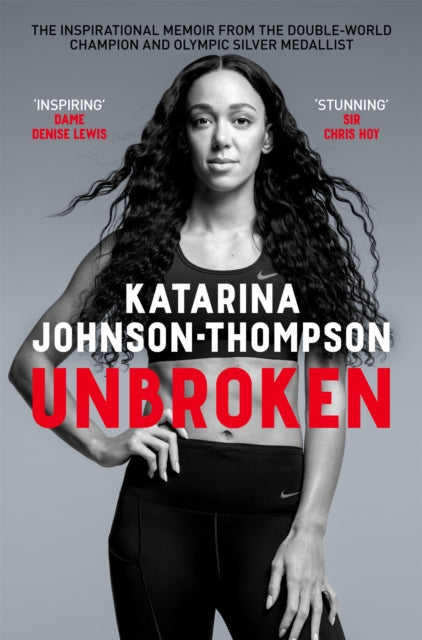 Unbroken : The inspirational memoir from the double-world champion and Olympic silver medallist - 9781035055197