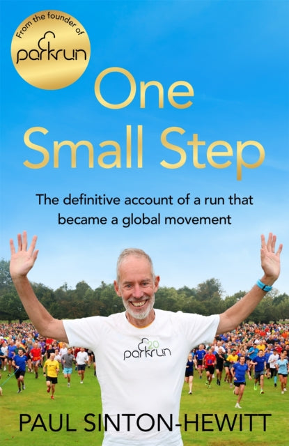 One Small Step : The incredible story of parkrun - 9781035065042