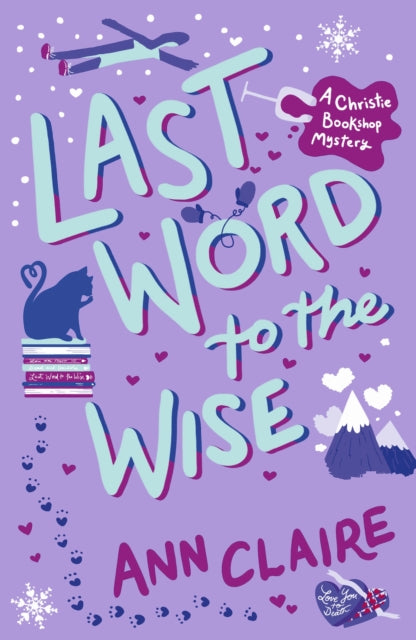 Last Word to the Wise : A charming and addictive cosy murder mystery - 9781035405084