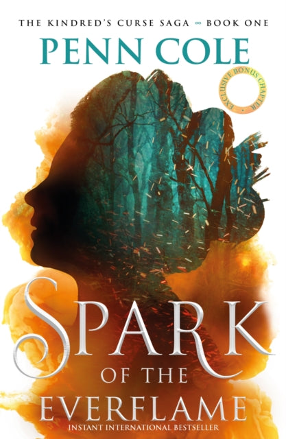 Spark of the Everflame : The first book in an irresistibly epic, enemies-to-lovers romantasy series - 9781035428939