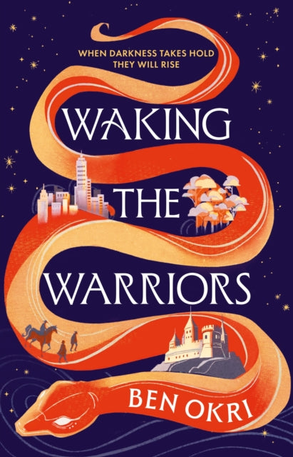 Waking the Warriors : The Spellbinding New Novel from the Booker-Prize Winning Author