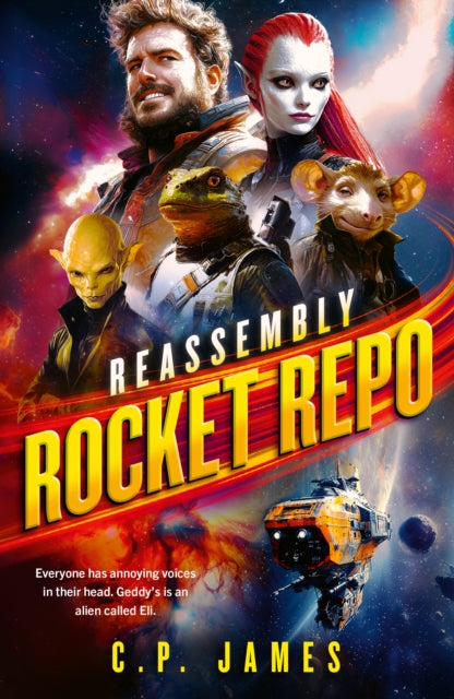 Rocket Repo : A humorous space opera adventure that will leave you laughing through the stars - 9781036701307