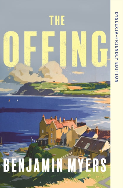 The Offing : Dyslexia-Friendly Edition